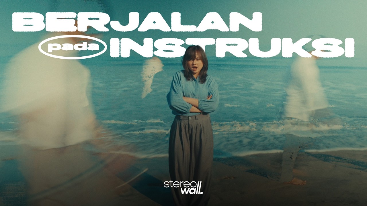 StereoWall - berjalan pada instruksi (Official Music Video)