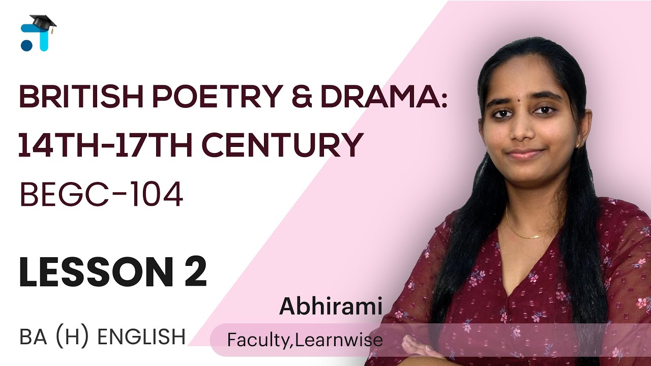 Lesson 2 (BLOCK I) - British Poetry and Drama: 14th and 17th Century (BEGC-104) | IGNOU Malayalam