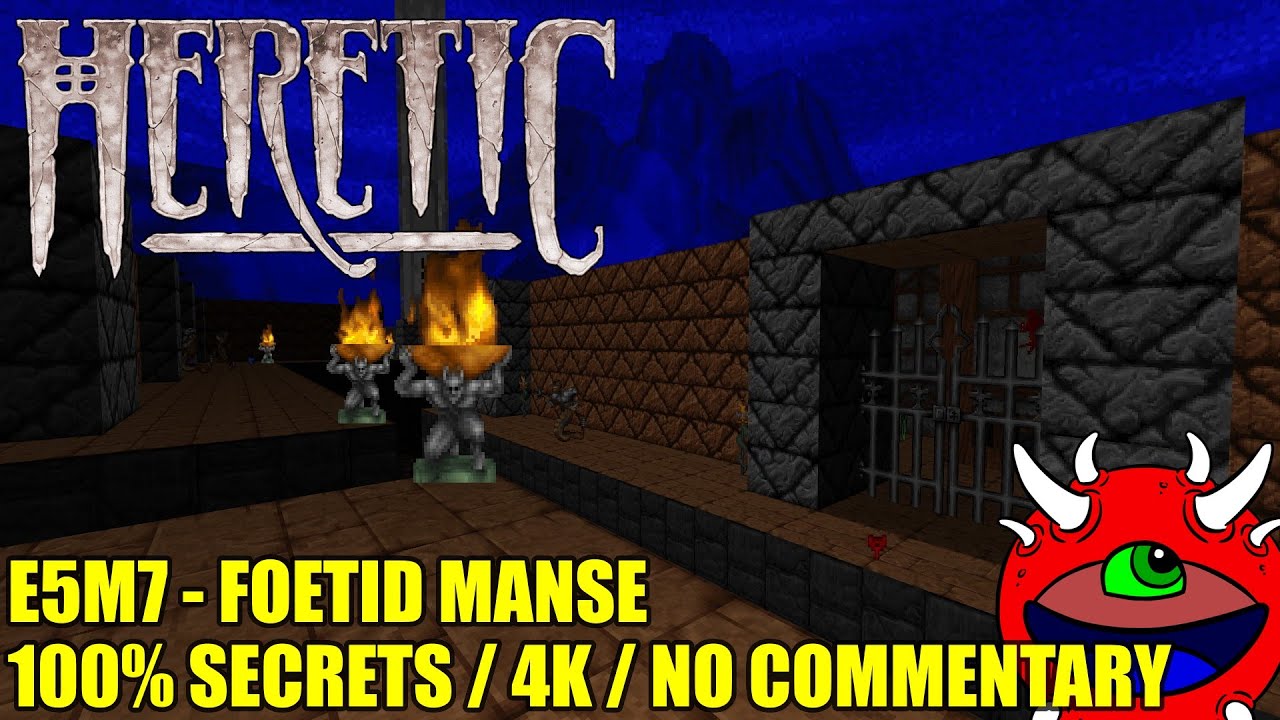 Heretic Gameplay - E5M7 Foetid Manse - 100% Secrets