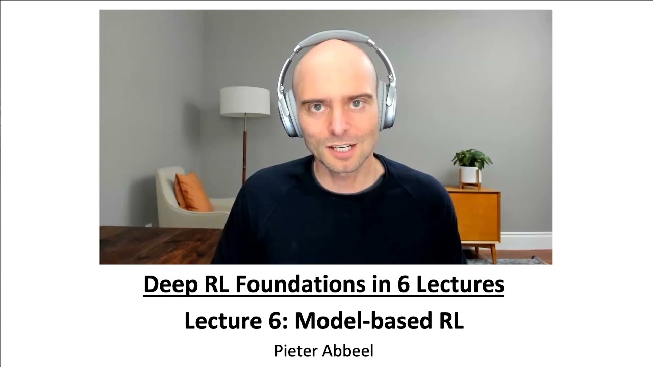L6 Model-based RL (Foundations of Deep RL Series)
