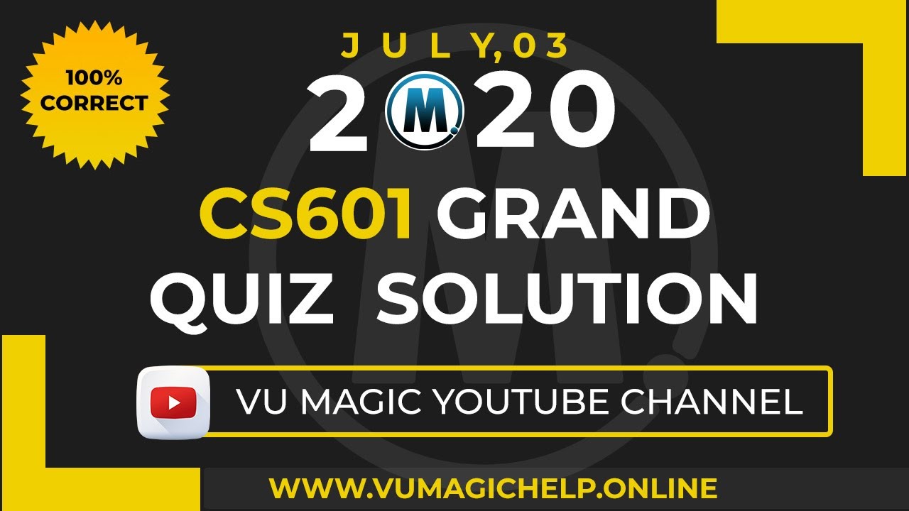 cs601 grand quiz solution | VU MAGIC HELP
