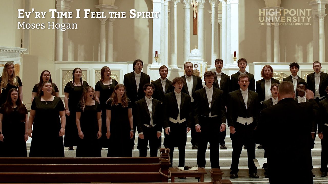 Ev’ry Time I Feel the Spirit – HPU Chamber Singers (Arr. Moses Hogan)