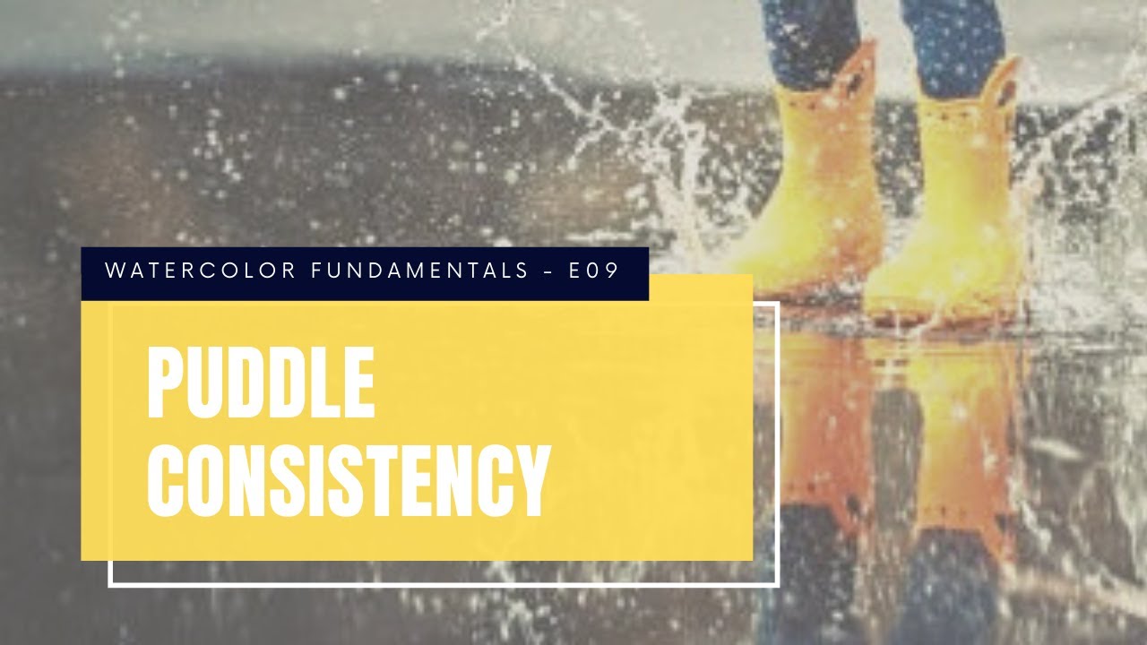 E09 - Puddle Consistency
