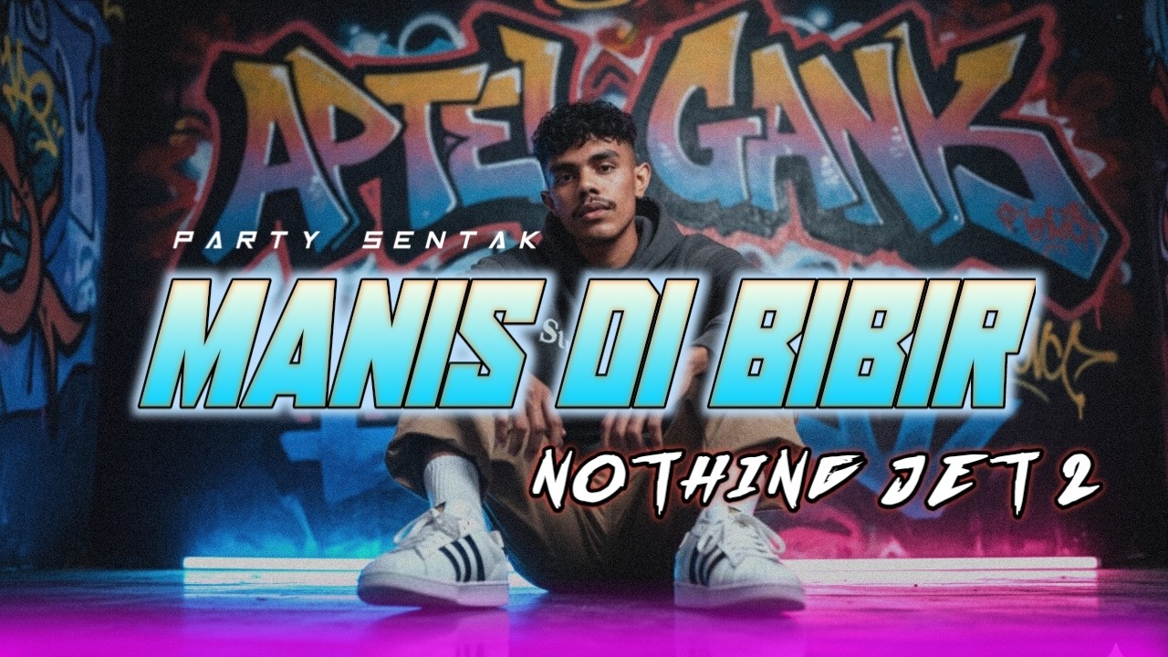 ✌️Party Sentak_MANIS DI BIBIR X NOTHING JET² VIRAL🔥2026 OPAMIX OFFICIAL🔥