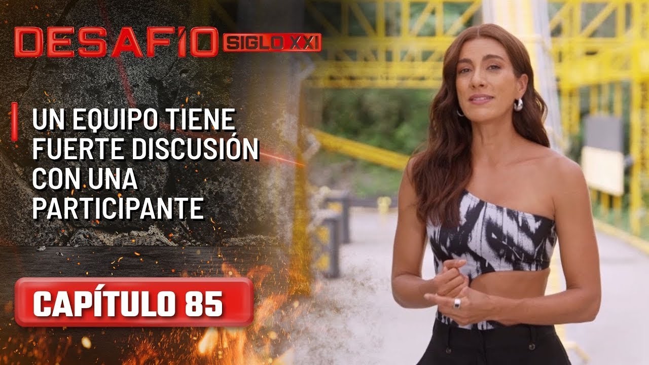 Un equipo tiene fuerte discusi&oacute;n con una participante - Cap&iacute;tulo 85 | Desaf&iacute;o del Siglo