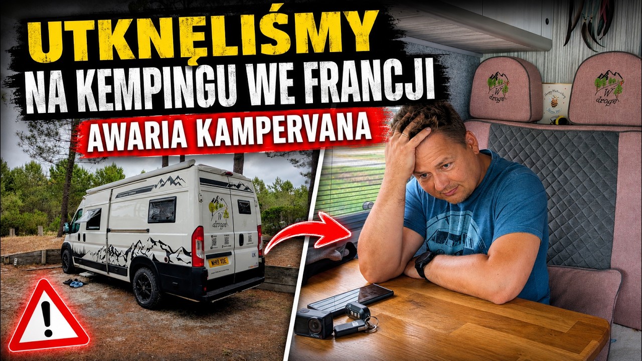 Mamy awarię kampervana. Francja Vlog 263