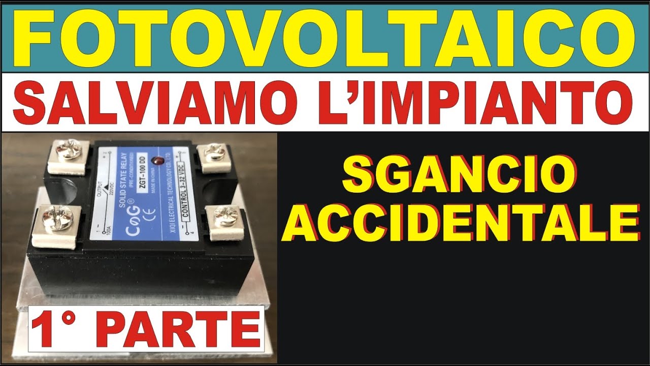 COME SALVARE L'IMPIANTO FOTOVOLTAICO CON I RELE' ALLO STATO SOLIDO