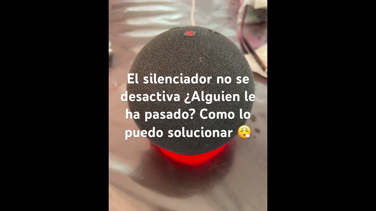 Necesito ayuda, Alexa el micrófono no se desactiva #alexa  #ayuda