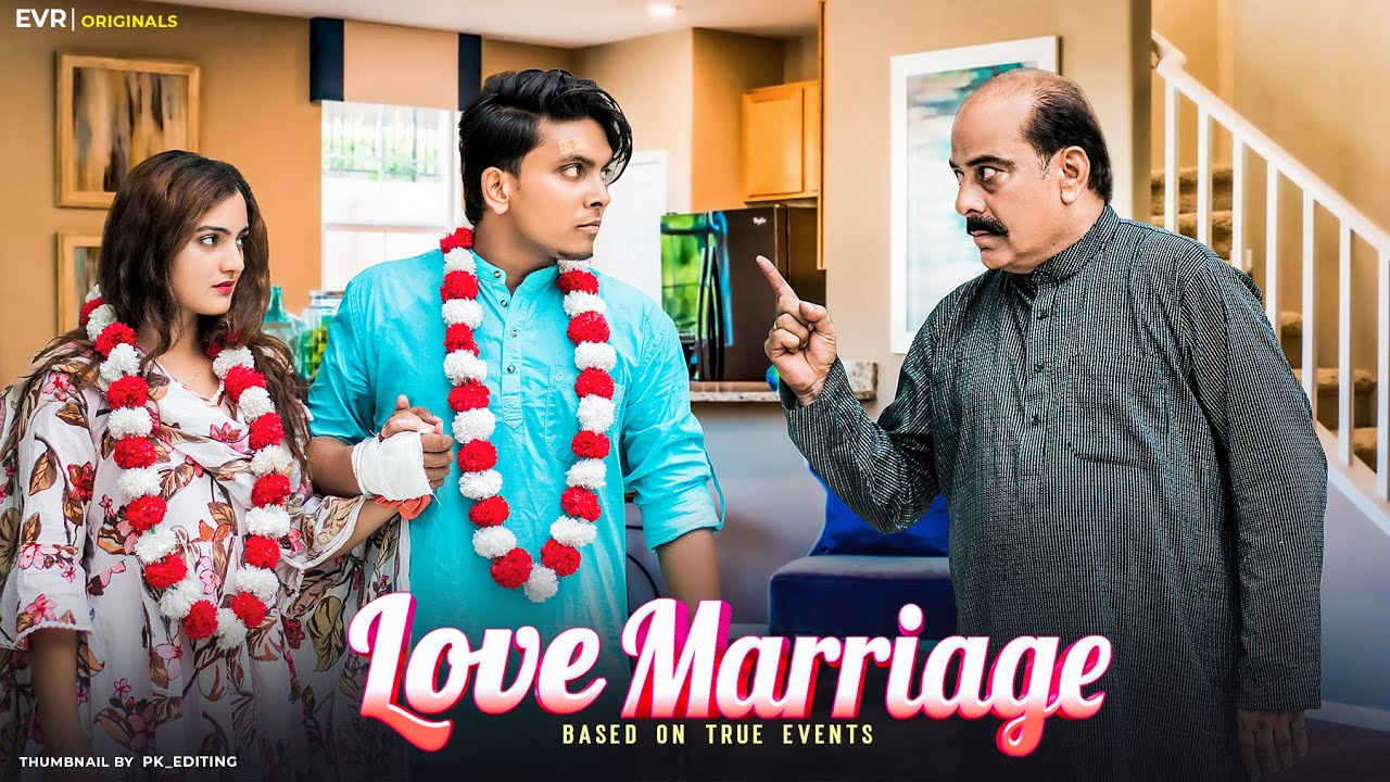 Love Marriage || How we met and got married || Evr