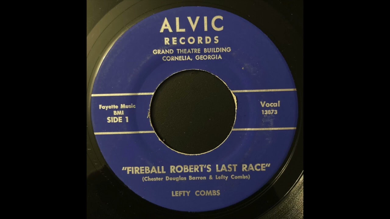 Lefty Combs - Fireball Roberts' Last Race - ALVIC - 1965 - KY country tragedy