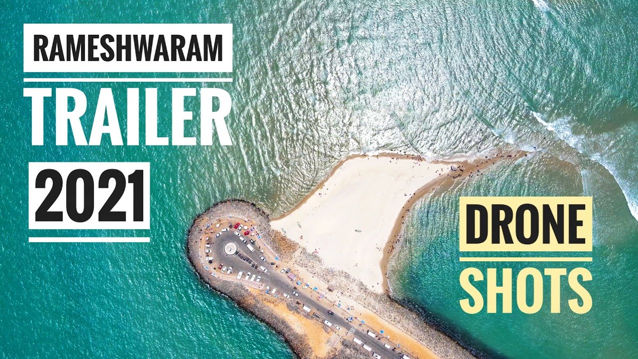 2021 - Rameshwaram Amazing Drone Shots - Trailer