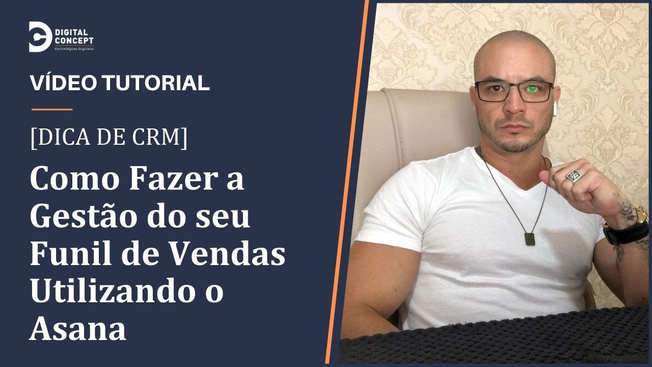 [TUTORIAL] Como Fazer a Gestão do seu Funil de Vendas utilizando o Asana (Modelo)