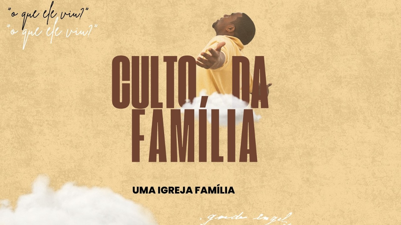 Culto da Família - 22/02/2026