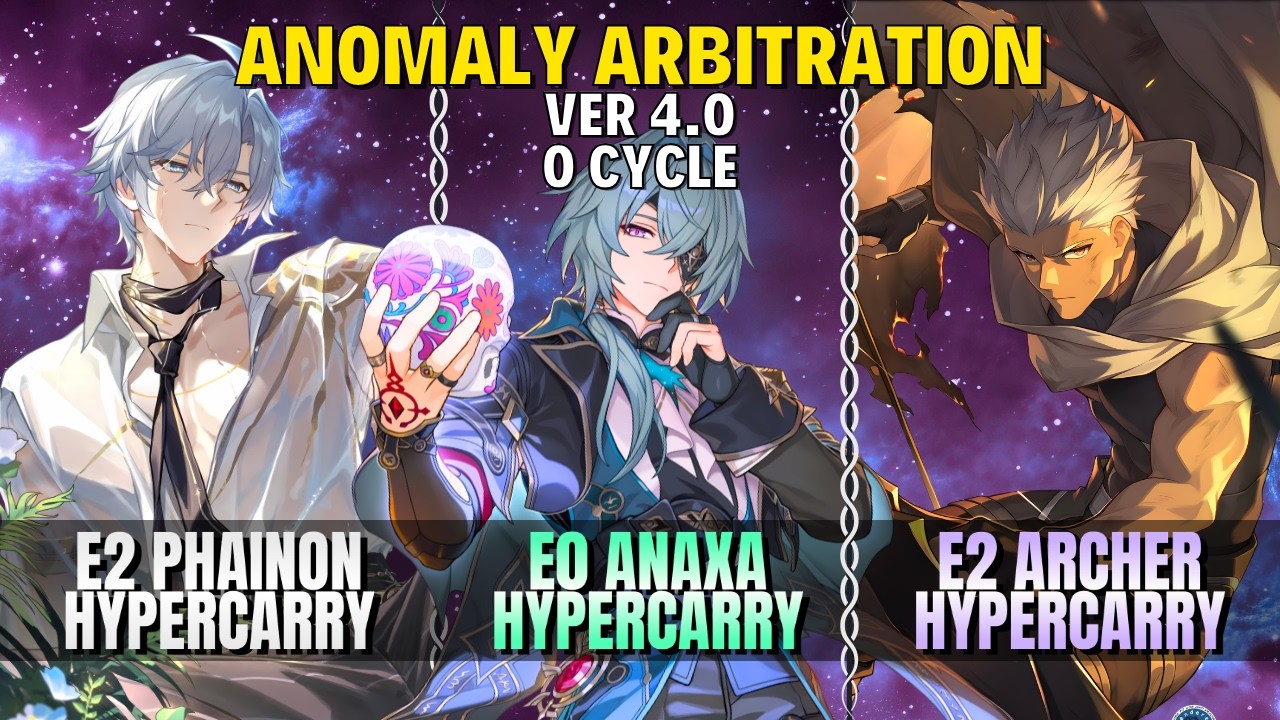 [0 Cycle] Anomaly Arbitration 4.0 | E1 Black Swan, E2 Phainon, E2 Archer | E0 Anaxa vs SparxiCon
