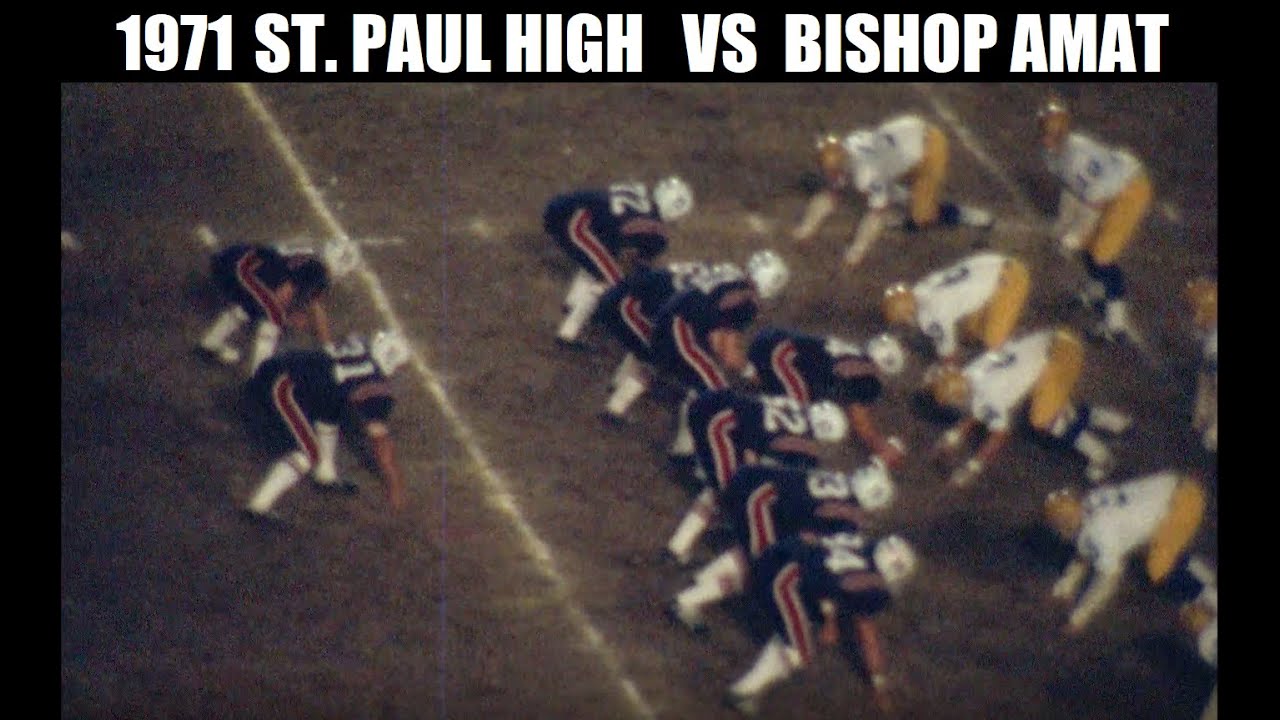 1971 CIF Championship Football Game  Bishop Amat vs St.  Paul High School.