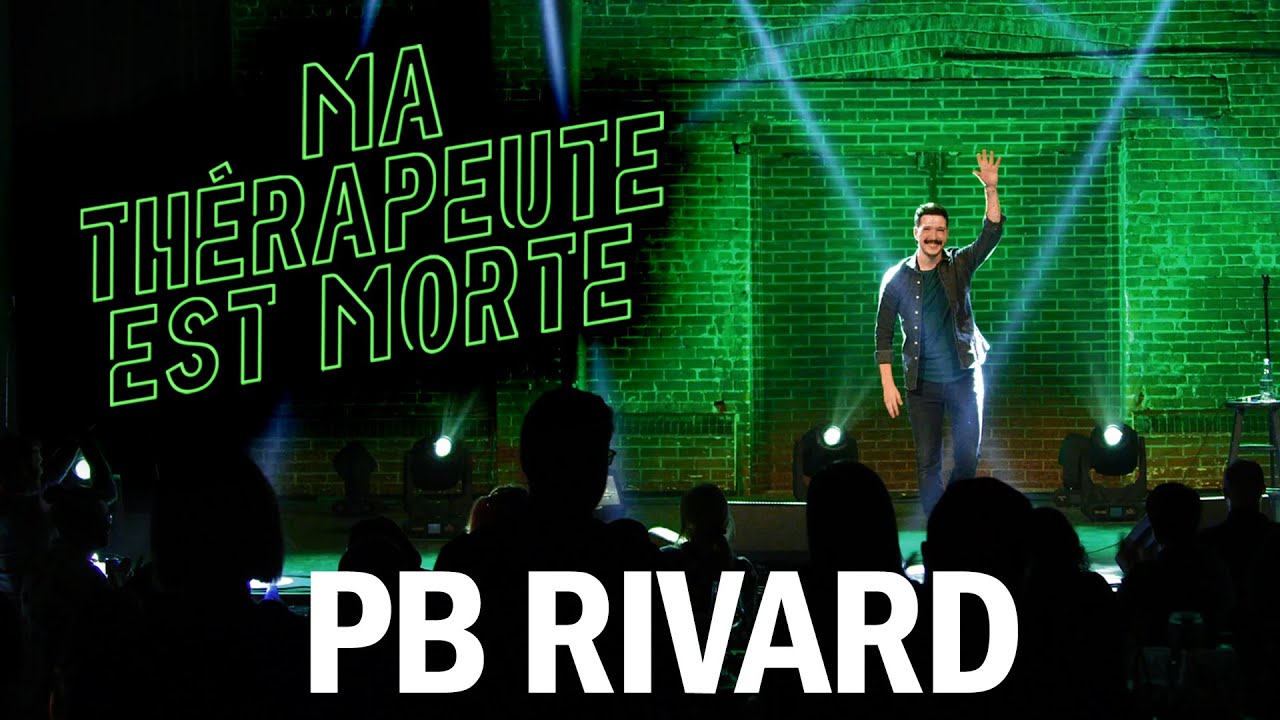 Ma Th&eacute;rapeute est Morte | 2020 | Spectacle complet | PB Rivard