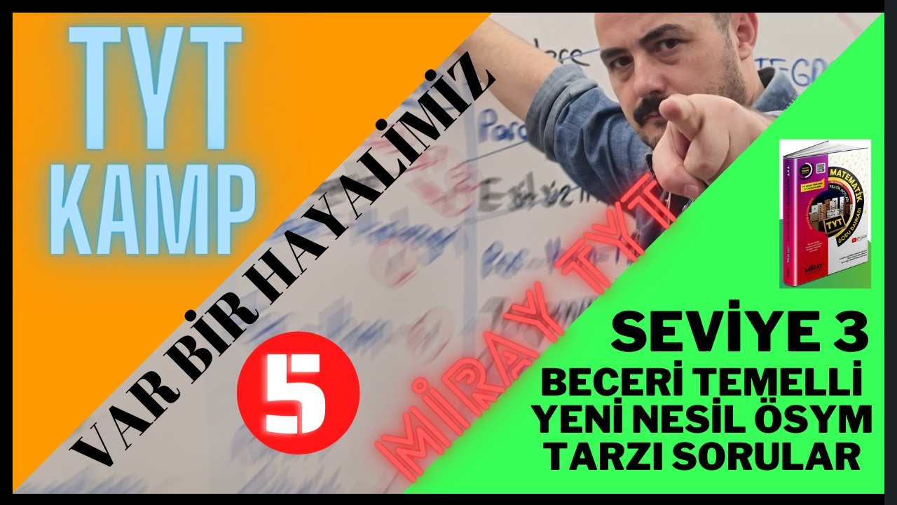 TYT KAMP 5-Temel Kavramlar 5 (Beceri Temelli Yeni Nesil Sorular Testleri) Miray TYT Mat Soru Bank