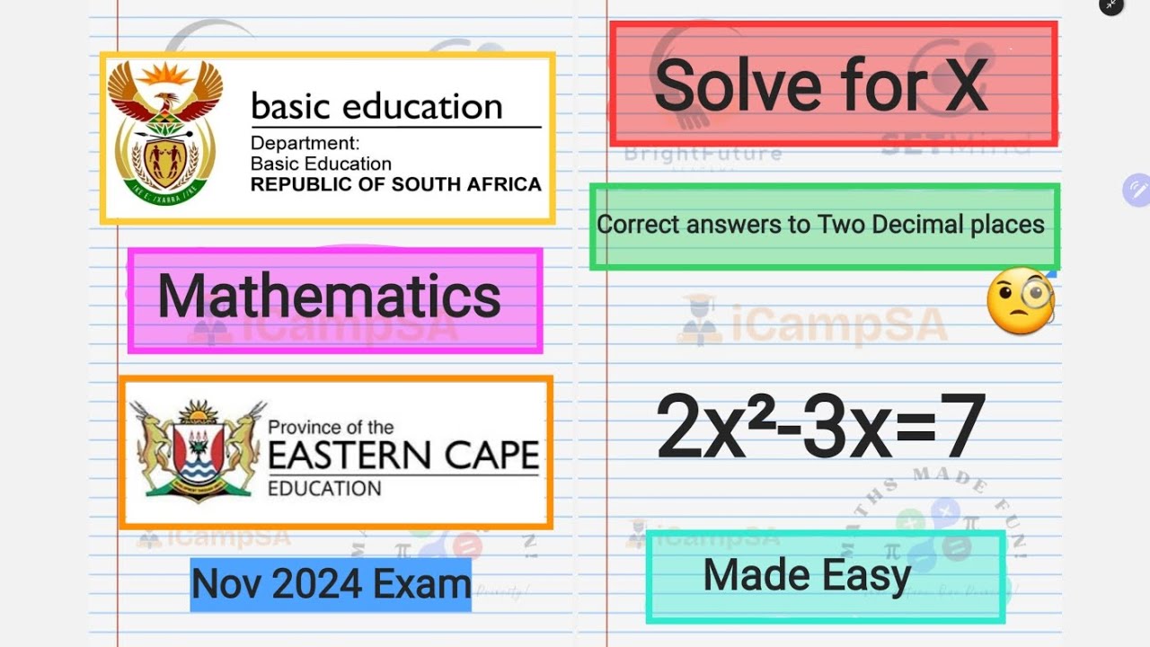 Solve for x : 2x²-3x=7 using the Quadratic Formula | iCampSA Exam Prep