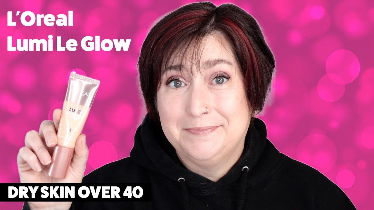 L'OREAL LUMI LE GLOW TINT | Dry Skin Review & Wear Test