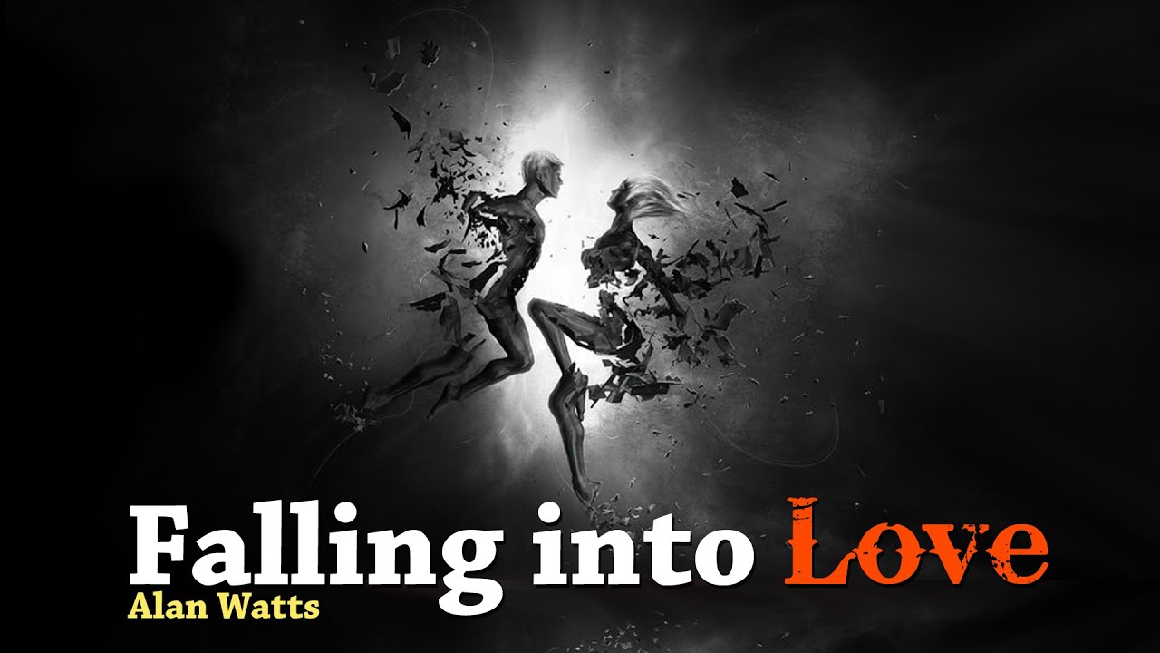 Alan Watts Reveals the Beautiful Truth about Falling in Love