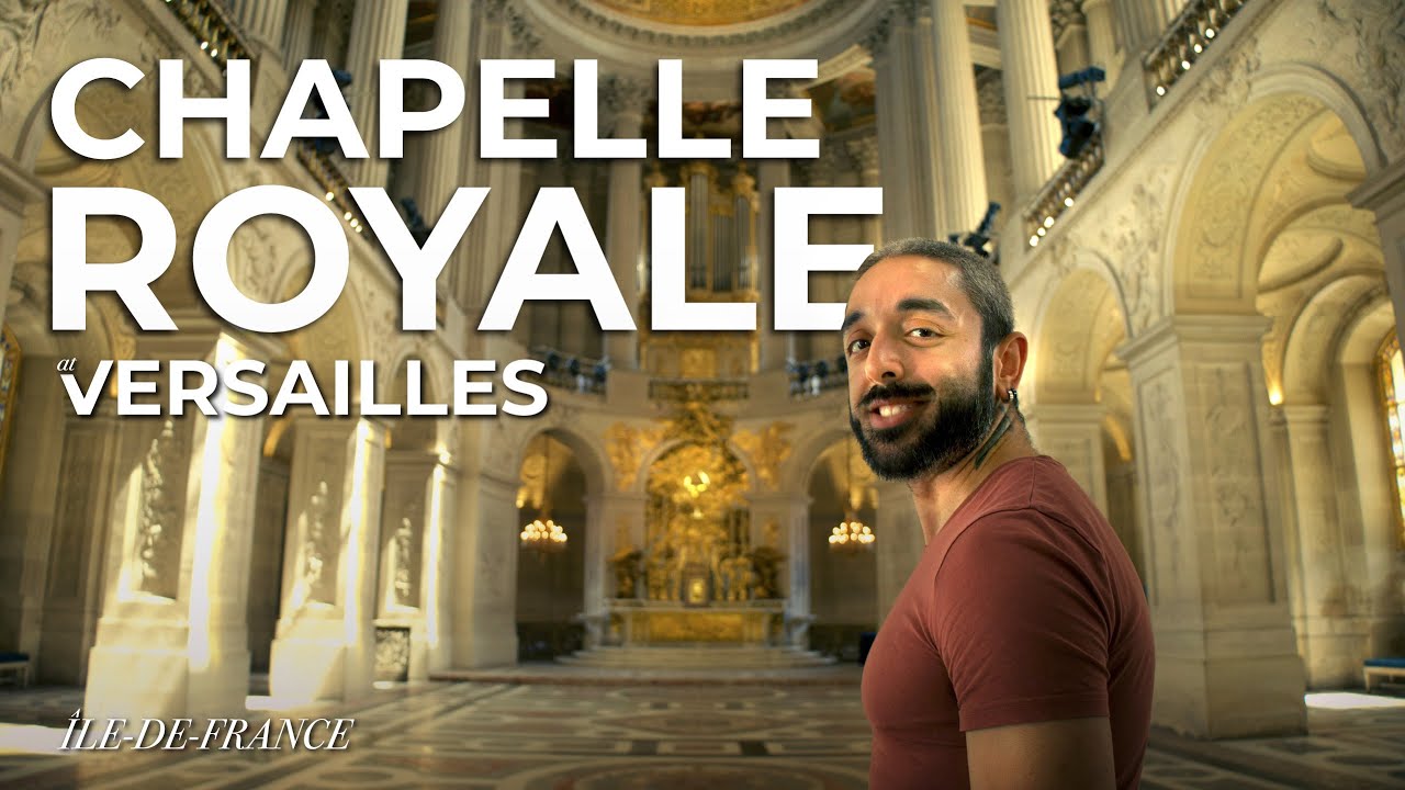 ROYAL CHAPEL OF VERSAILLES: Inside Louis XIV's Catholic Chapelle Royale