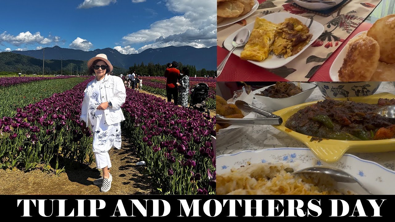 Traditional Bengali Breakfast & lunch /Tulip Festival,Mothers day Gifts&Kitten