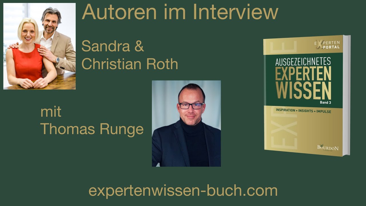 Ausgezeichnetes Expertenwisen Band 3 - Christian & Sandra Roth im Interview mit Thomas Runge