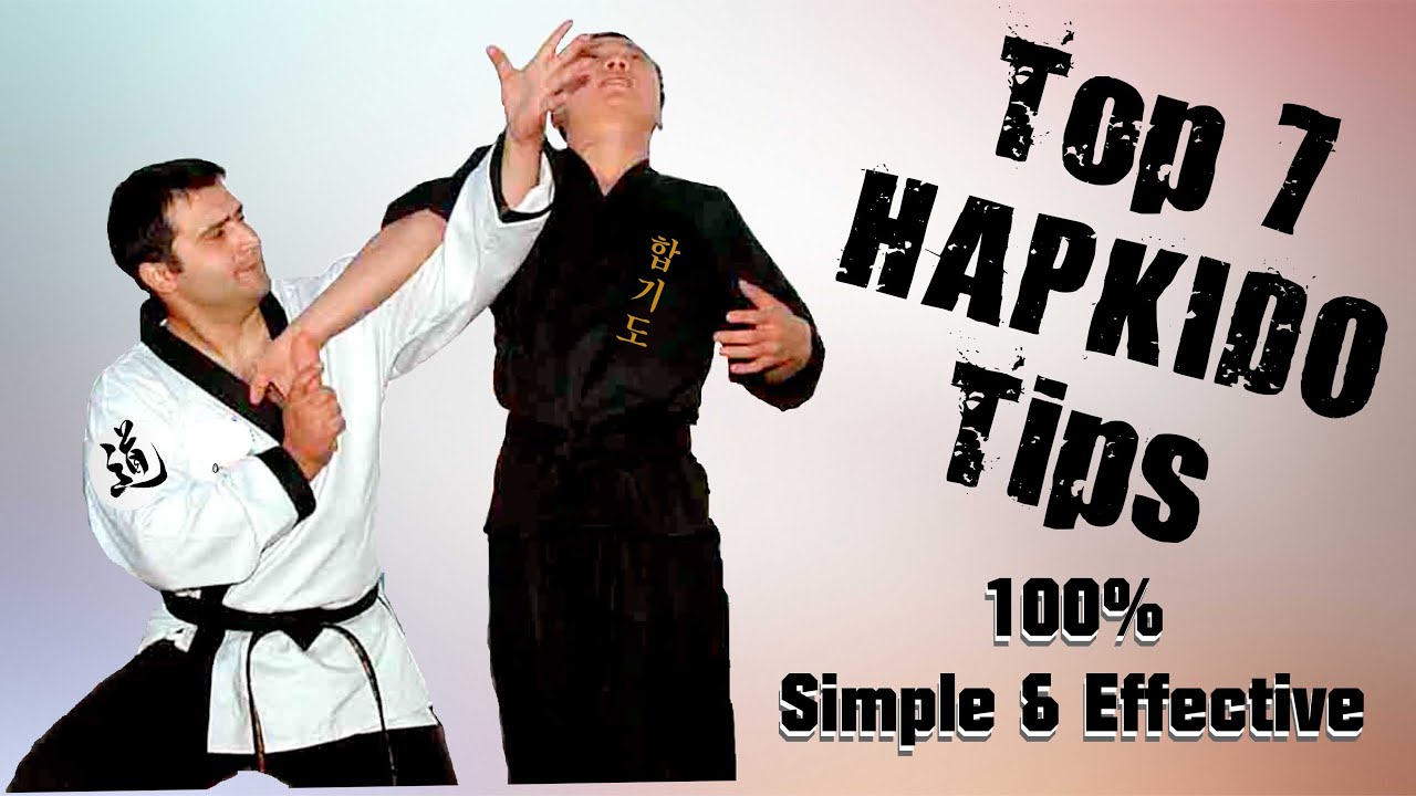 Top 7 HAPKIDO Tips for Realistic Street Self Defense. 100% Simple & Effective Hapkido Techniques