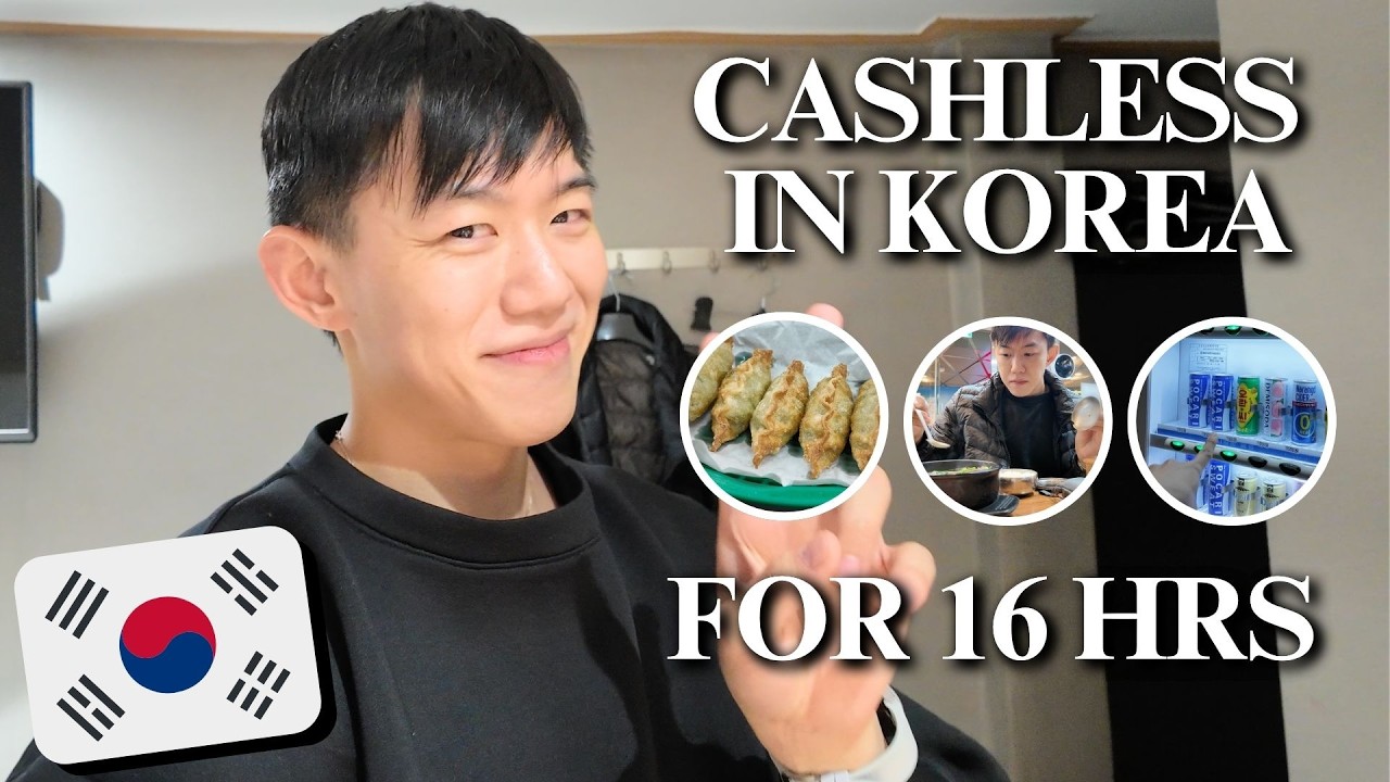 16 Hours Cashless in Korea!