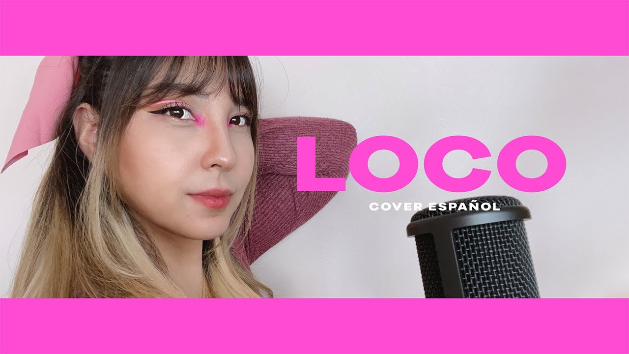 LOCO - ITZY Cover Español