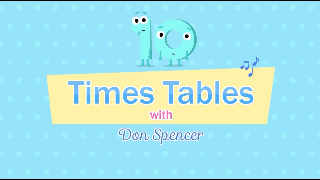 Don Spencer - Ten Times Tables (Official Animated Video)