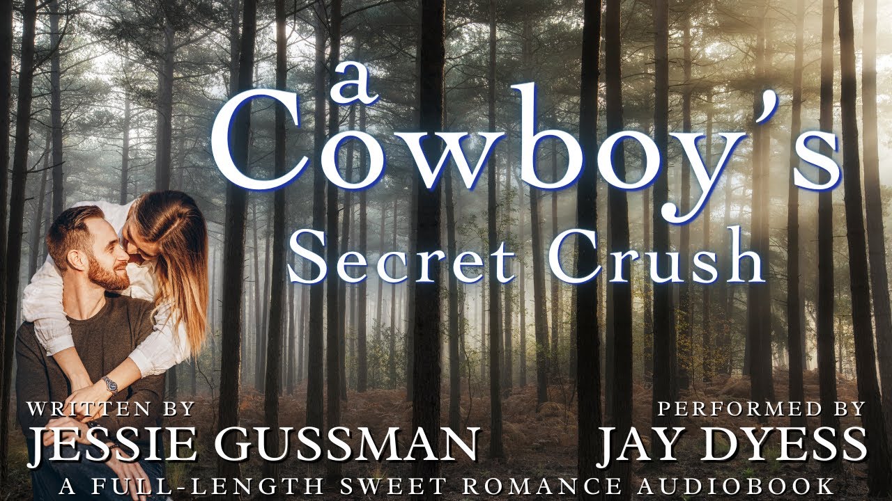 A Cowboy's Secret Crush - Book 3, Sweet View Ranch - A Full-Length Western Sweet Romance Audiobook