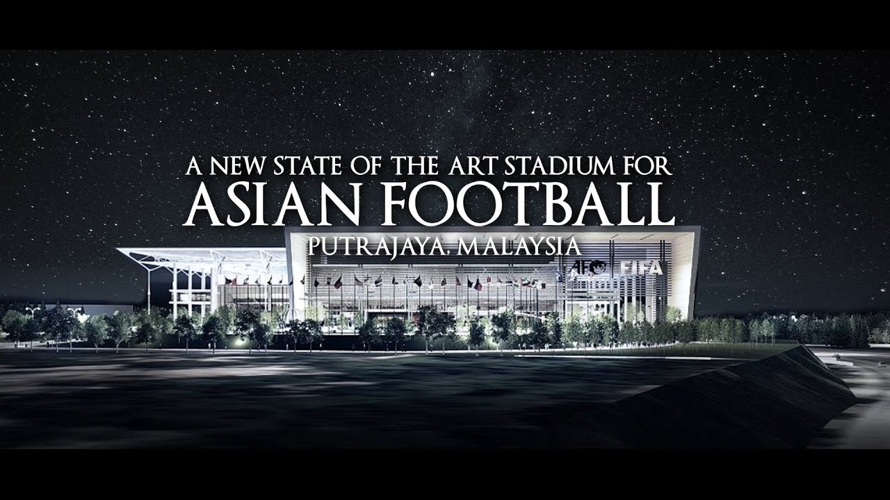 Stadium For Asian Football | A FIFA - AFC Collaboration