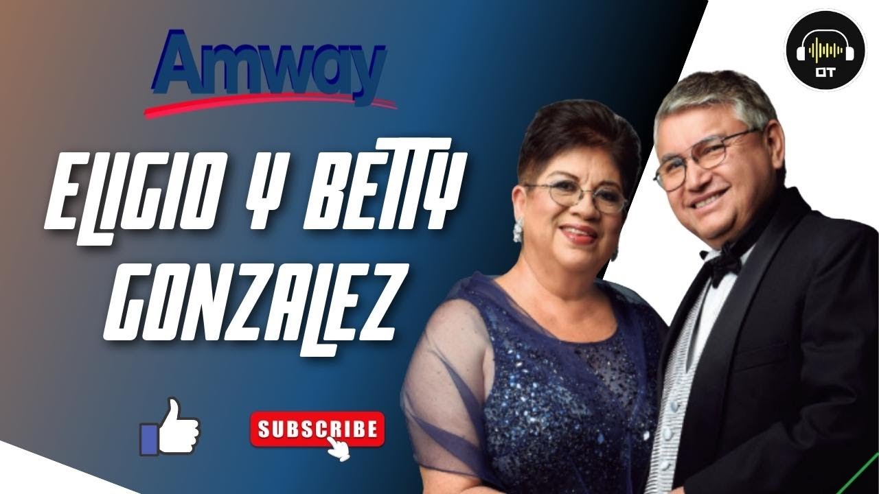 🌟 Como Superar La Frustración - Eligio y Betty González - Amway
