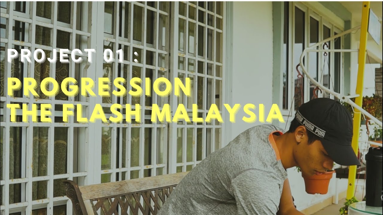 Project 01 : Azeem Fahmi | The Flash's Progression 2021