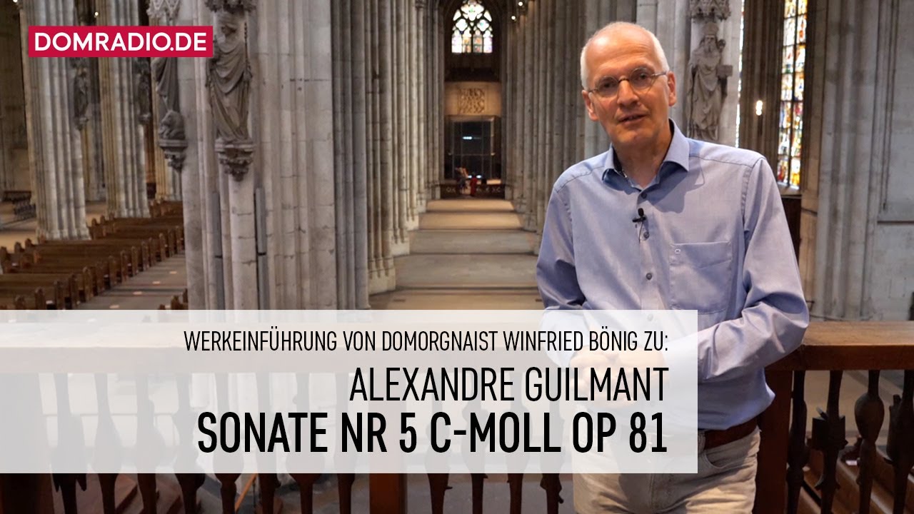 Werkeinf&uuml;hrung von Winfried B&ouml;nig zu Alexandre Guilmant: 