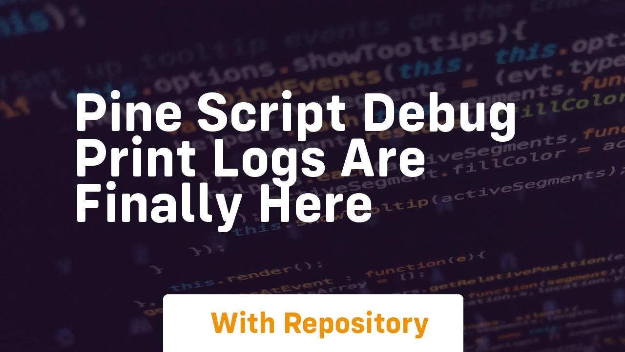 pine script debug print logs are finally here