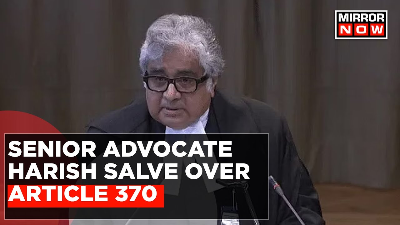 Senior Advocate Harish Salve Presents His Submission Over Article 370 | Supreme Court News