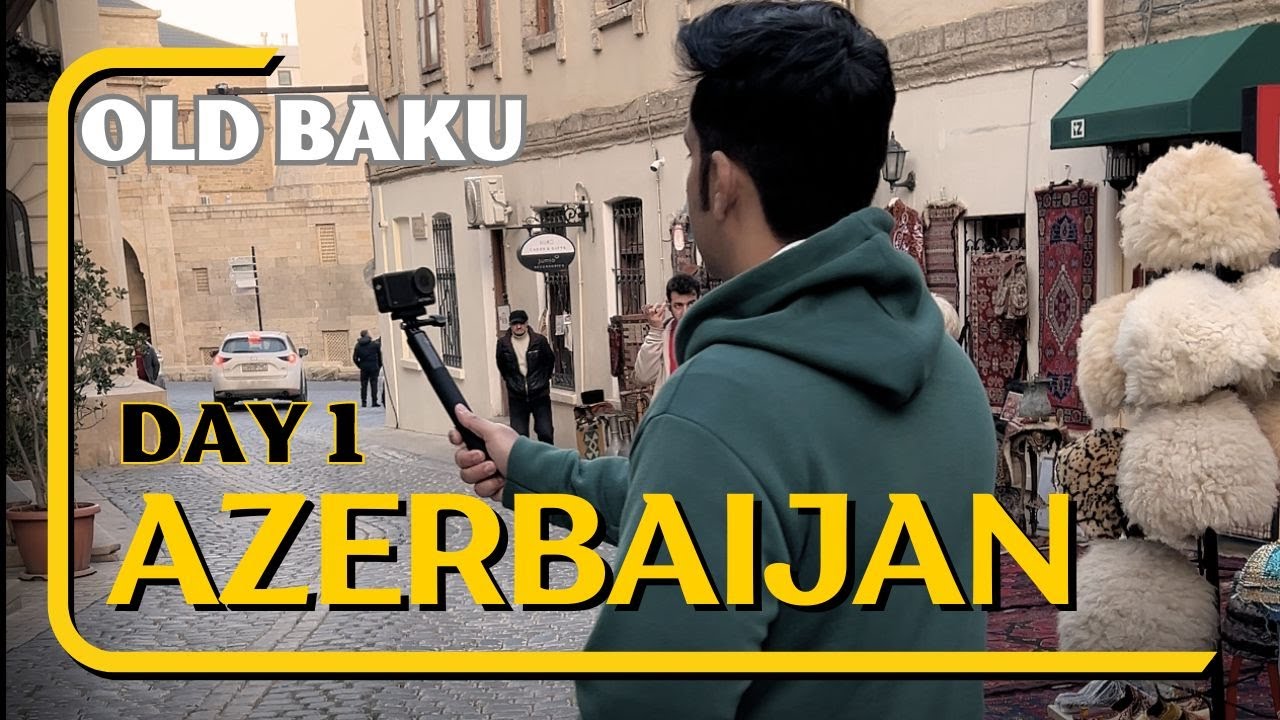 Day 1 in Azerbaijan | Exploring Old Baku