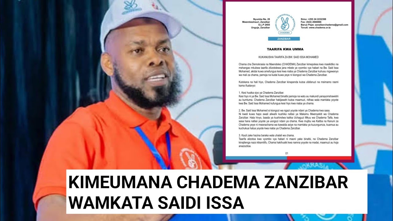SIKIA CHADEMA ZANZIBAR ILIVYOMKATAA SAIDI ISSA NA WENZAKE.