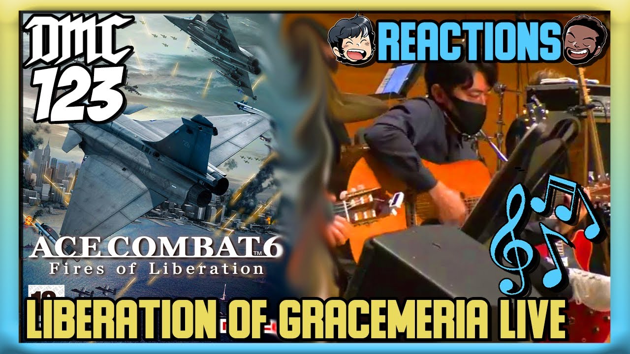 Reaction - The Liberation of Gracemaria LIVE - Ace Combat 6 OST