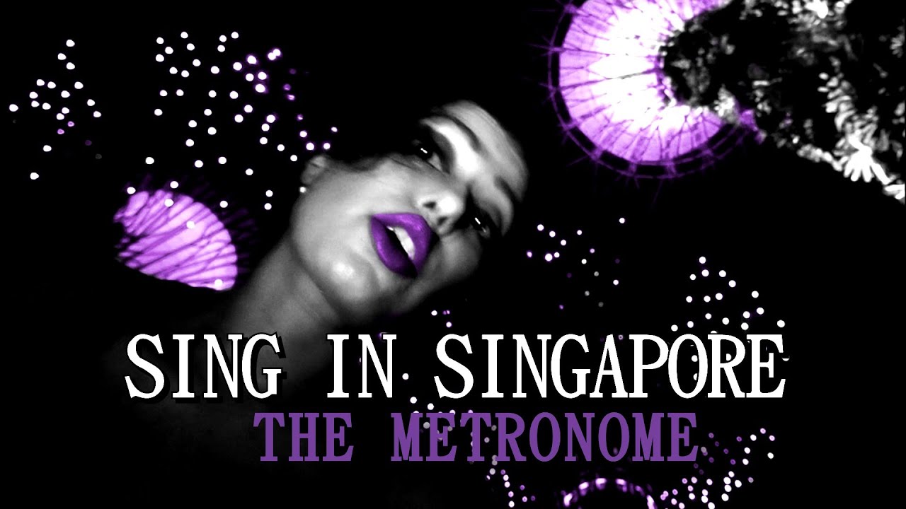 SING IN SINGAPORE ( English ) | Sawan Dutta | The Metronome