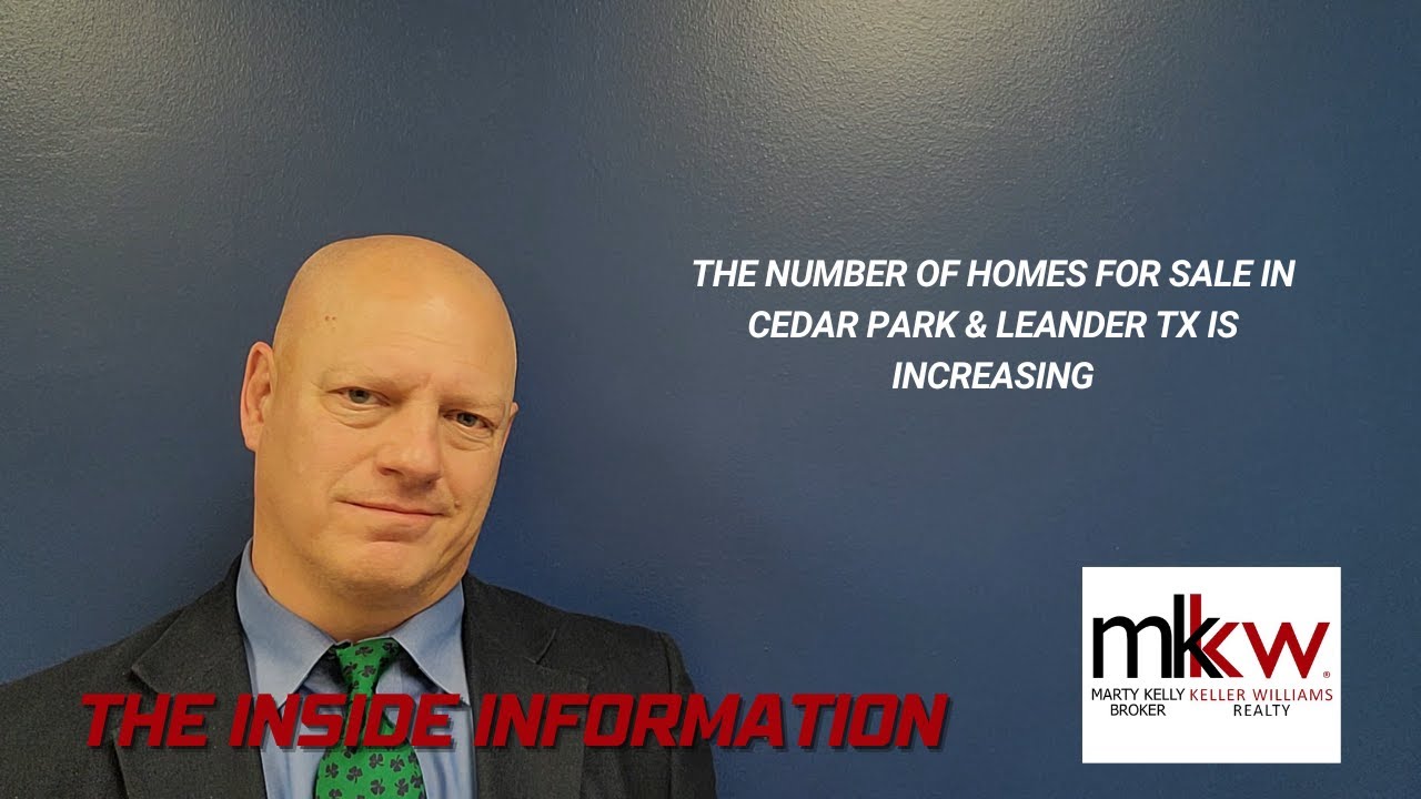 The Number Of Homes For Sale in Cedar Park & Leander TX Is Increasing