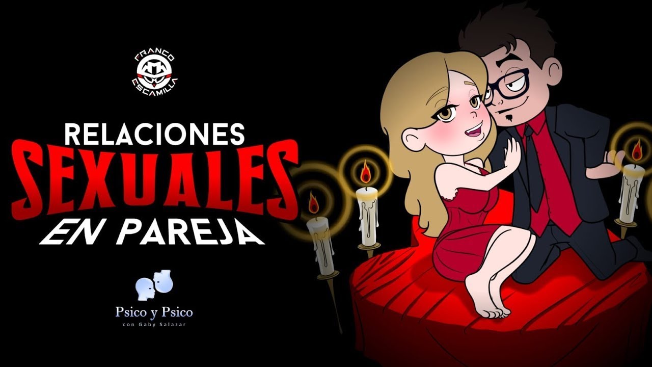 Psico y Psico    Relaciones Sexuales en Pareja