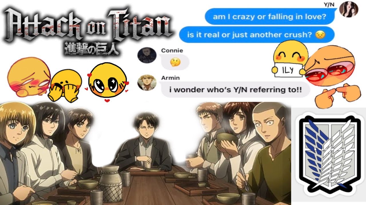 Y/N Lyric Pranks the AOT boys (Levi x Y/N) “Crush” by David Archuleta