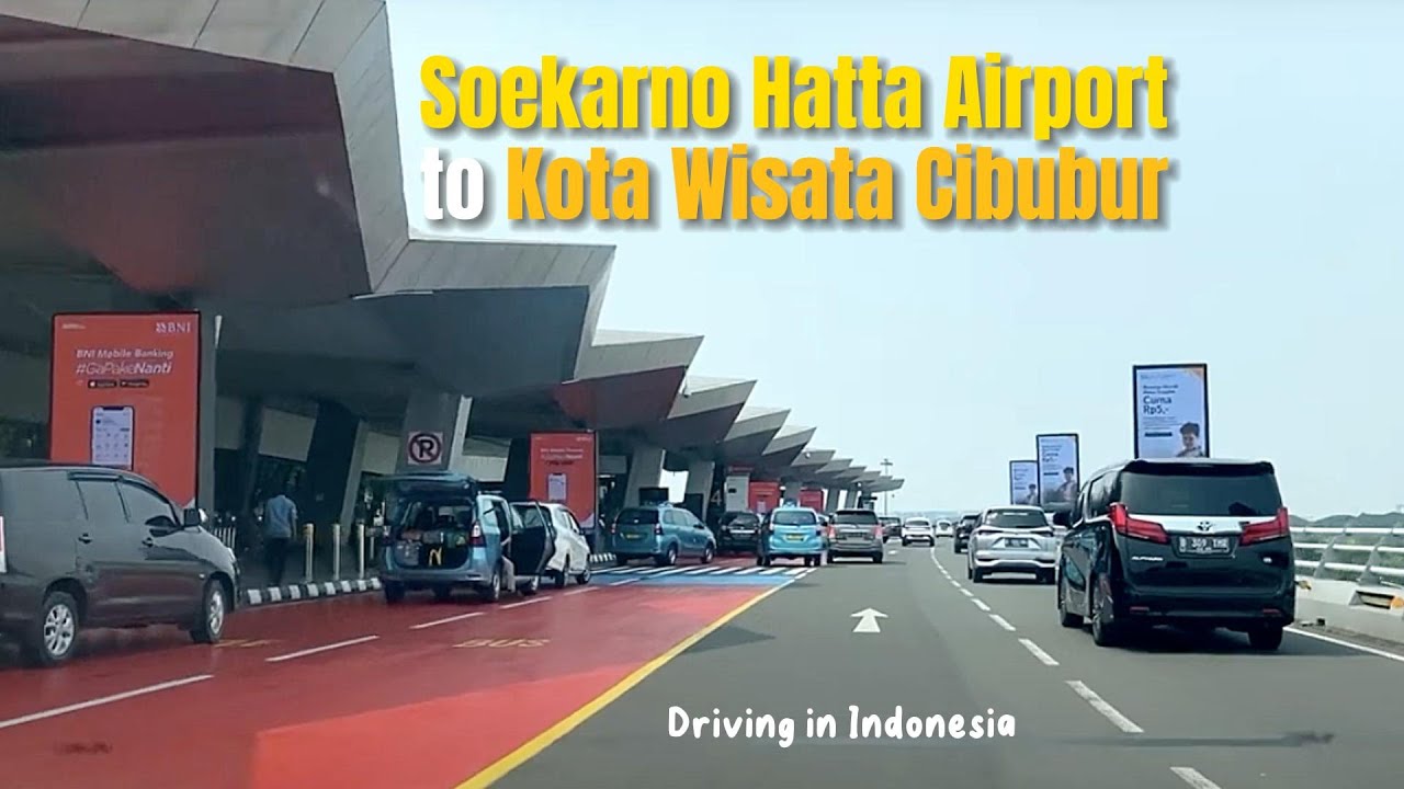 Soekarno Hatta Airport to Kota Wisata Cibubur via Tol Dalkot Jkt ~ Jagorawi ~ Tol Cimanggis-Cibitung
