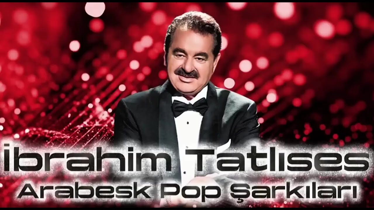 İbrahim Tatlıses   Arabesk   Pop Şarkıları Remix 2026
