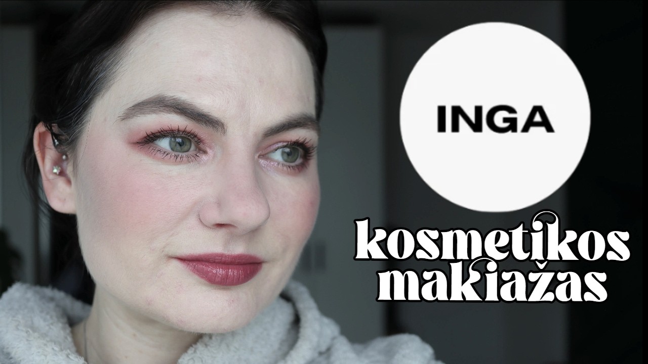 Inga - kosmetikos apžvalga