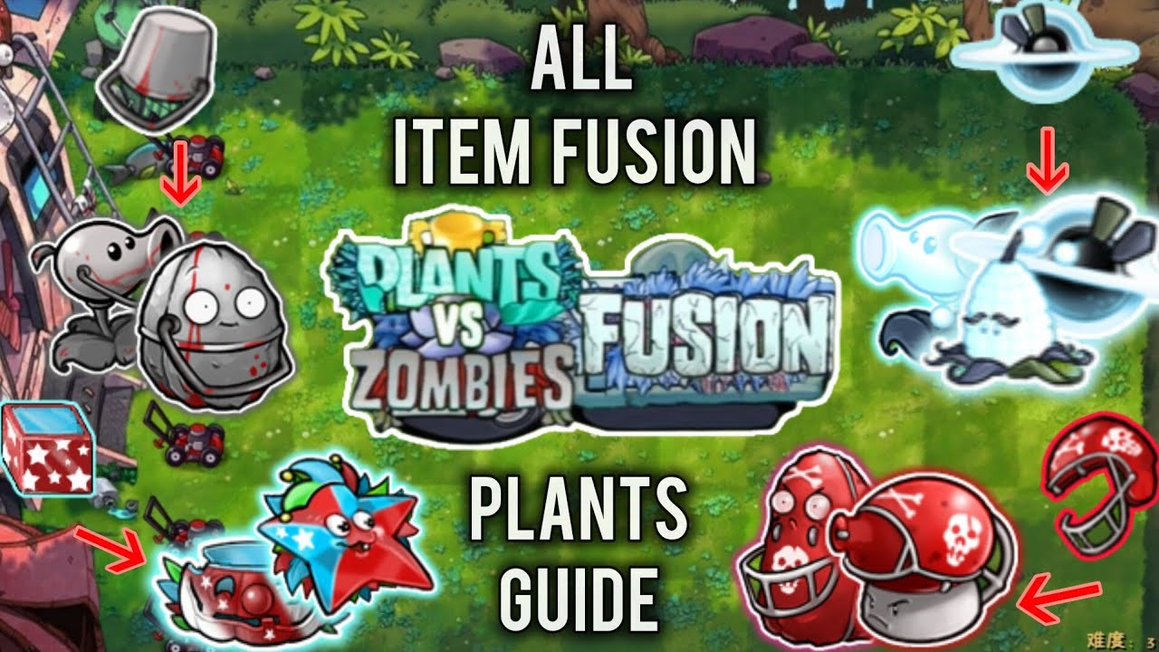 PvZ Fusion - All Item Fusion Plants Guide
