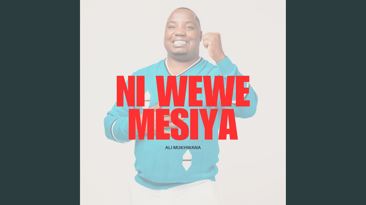 Ni Wewe Mesiya